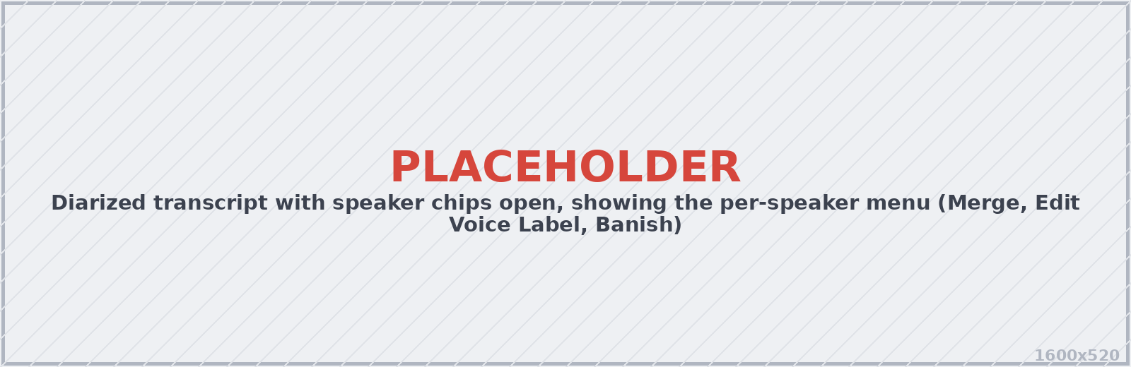 Diarized transcript with the speaker chip menu open