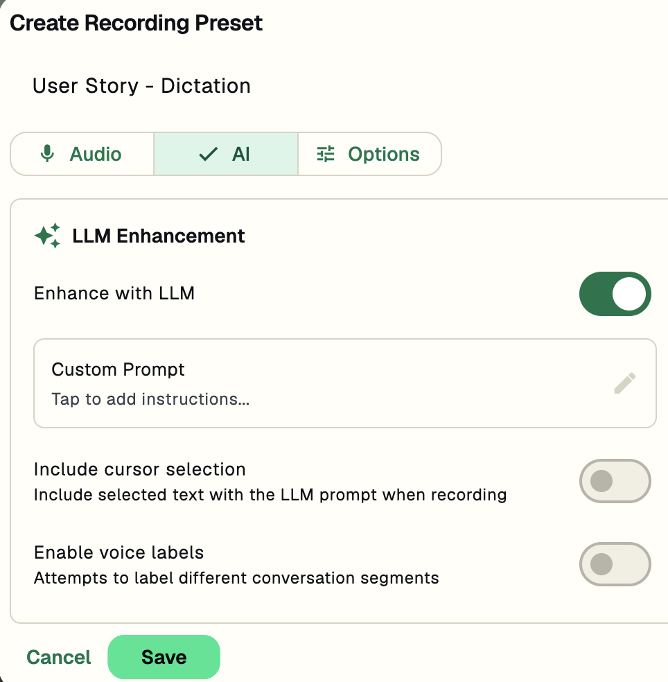 User Story - Dictation preset: the AI tab has Enhance with LLM enabled and a Custom Prompt field to add instructions.